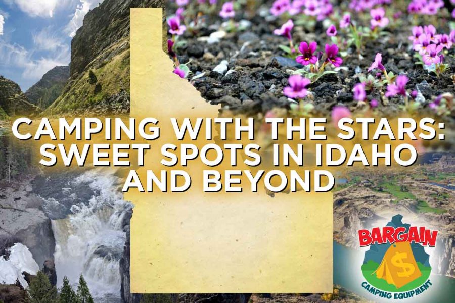 Camping with the Stars: Sweet Spots in Idaho and Beyond